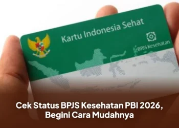 Cek Status BPJS Kesehatan PBI 2026, Begini Cara Mudahnya