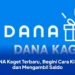 DANA Kaget Terbaru, Begini Cara Klaim dan Mengambil Saldo