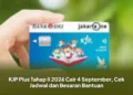KJP Plus Tahap II 2026 Cair 4 September, Cek Jadwal dan Besaran Bantuan