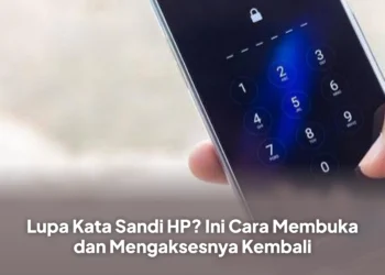 Lupa Kata Sandi HP? Ini Cara Membuka dan Mengaksesnya Kembali