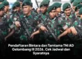 Pendaftaran Bintara dan Tamtama TNI AD Gelombang III 2026, Cek Jadwal dan Syaratnya