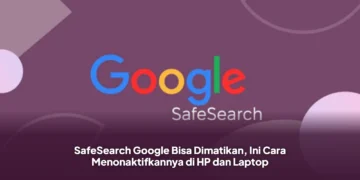 SafeSearch Google Bisa Dimatikan, Ini Cara Menonaktifkannya di HP dan Laptop