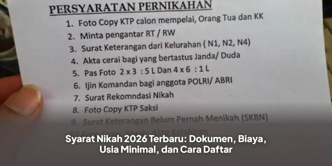 Syarat Nikah 2026 Terbaru: Dokumen, Biaya, Usia Minimal, dan Cara Daftar