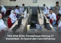 TKA SMA 2026: Pendaftaran Ditutup 27 September, Ini Syarat dan Cara Daftarnya