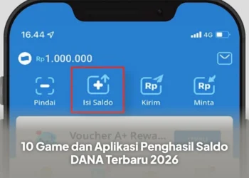 10 Game dan Aplikasi Penghasil Saldo DANA Terbaru 2026