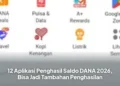 12 Aplikasi Penghasil Saldo DANA 2026, Bisa Jadi Tambahan Penghasilan