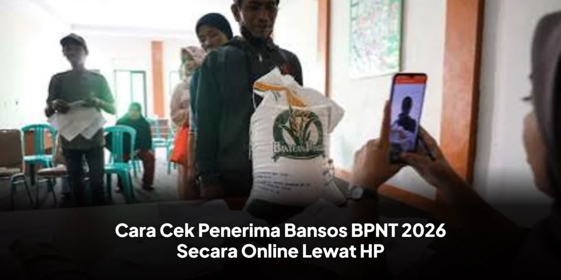 Cara Cek Penerima Bansos BPNT 2026 Secara Online Lewat HP