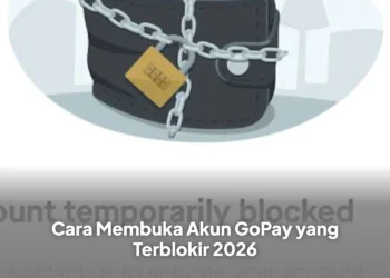 Cara Membuka Akun GoPay yang Terblokir 2026