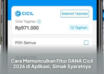 Cara Memunculkan Fitur DANA Cicil 2026 di Aplikasi, Simak Syaratnya