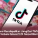 Cara Memperoleh Penghasilan dari TikTok 2026 Lewat HP