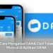 Cara Mengatasi DANA Cicil Tidak Muncul di Aplikasi DANA