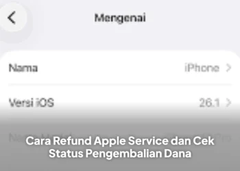Cara Refund Apple Service dan Cek Status Pengembalian Dana