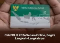 Cek PBI JK 2026 Secara Online, Begini Langkah-Langkahnya