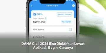 DANA Cicil 2026 Bisa Diaktifkan Lewat Aplikasi, Begini Caranya