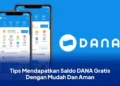 Tips Mendapatkan Saldo DANA Gratis Dengan Mudah Dan Aman